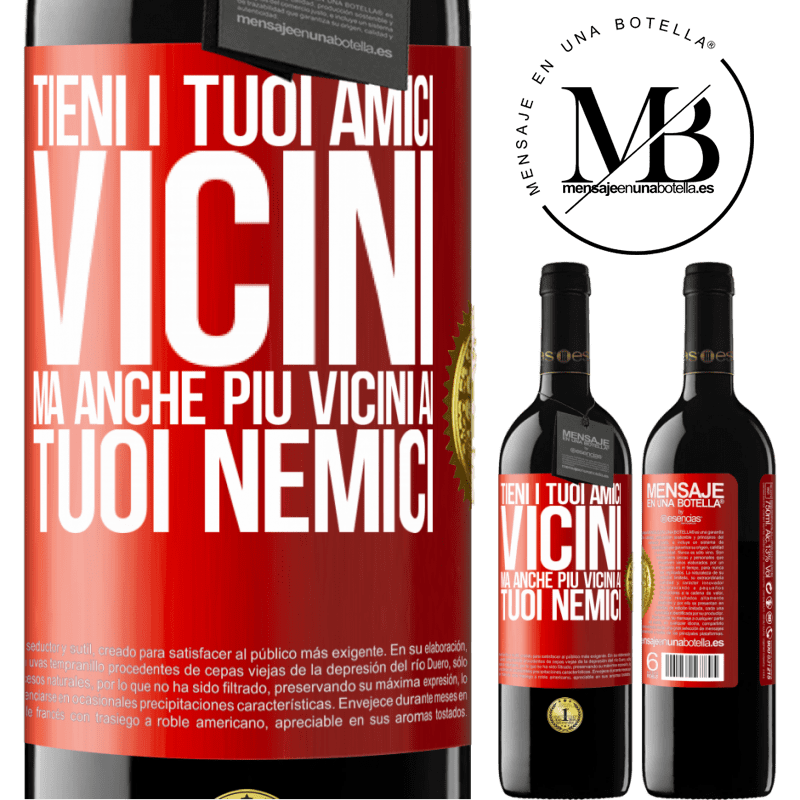 39,95 € Spedizione Gratuita | Vino rosso Edizione RED MBE Riserva Tieni i tuoi amici vicini, ma anche più vicini ai tuoi nemici Etichetta Rossa. Etichetta personalizzabile Riserva 12 Mesi Raccogliere 2016 Tempranillo