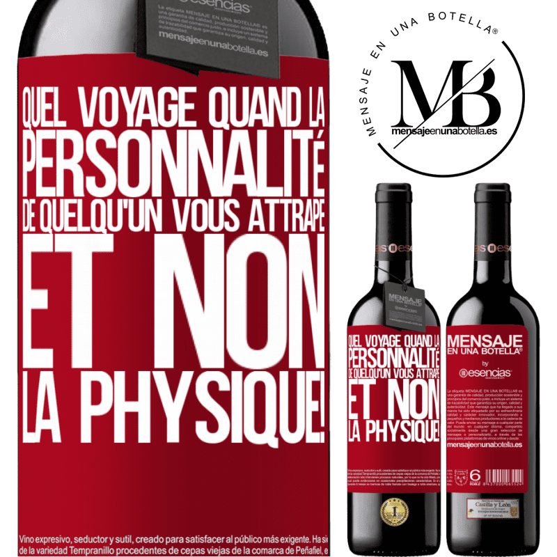 «Quel voyage quand la personnalité de quelqu'un vous attrape et non son physique!» Édition RED MBE Réserve