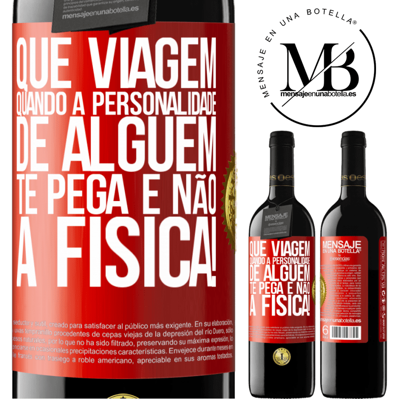 39,95 € Envio grátis | Vinho tinto Edição RED MBE Reserva que viagem quando a personalidade de alguém te pega e não a física! Etiqueta Vermelha. Etiqueta personalizável Reserva 12 Meses Colheita 2015 Tempranillo