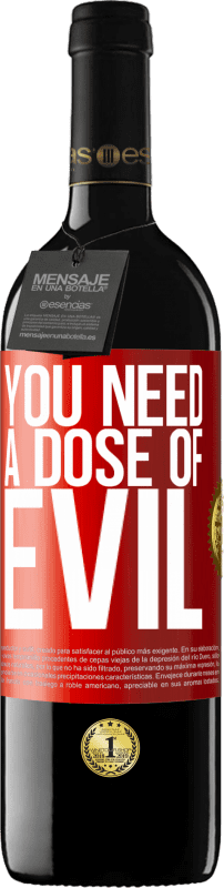 Free Shipping | Red Wine RED Edition MBE Reserve You need a dose of evil Red Label. Customizable label Reserve 12 Months Harvest 2014 Tempranillo