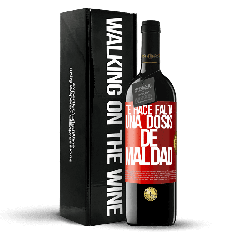 39,95 € Envío gratis | Vino Tinto Edición RED MBE Reserva Te hace falta una dosis de maldad Etiqueta Roja. Etiqueta personalizable Reserva 12 Meses Cosecha 2016 Tempranillo