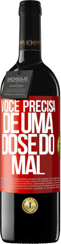 39,95 € | Vinho tinto Edição RED MBE Reserva Você precisa de uma dose do mal Etiqueta Vermelha. Etiqueta personalizável Reserva 12 Meses Colheita 2015 Tempranillo