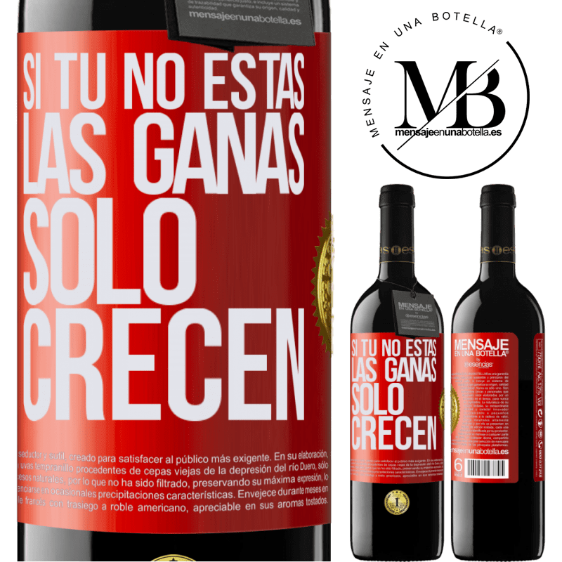 39,95 € Envío gratis | Vino Tinto Edición RED MBE Reserva Si tú no estás, las ganas sólo crecen Etiqueta Roja. Etiqueta personalizable Reserva 12 Meses Cosecha 2015 Tempranillo