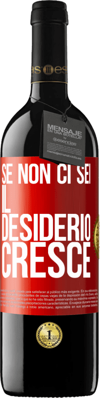 39,95 € | Vino rosso Edizione RED MBE Riserva Se non ci sei, il desiderio cresce Etichetta Rossa. Etichetta personalizzabile Riserva 12 Mesi Raccogliere 2015 Tempranillo