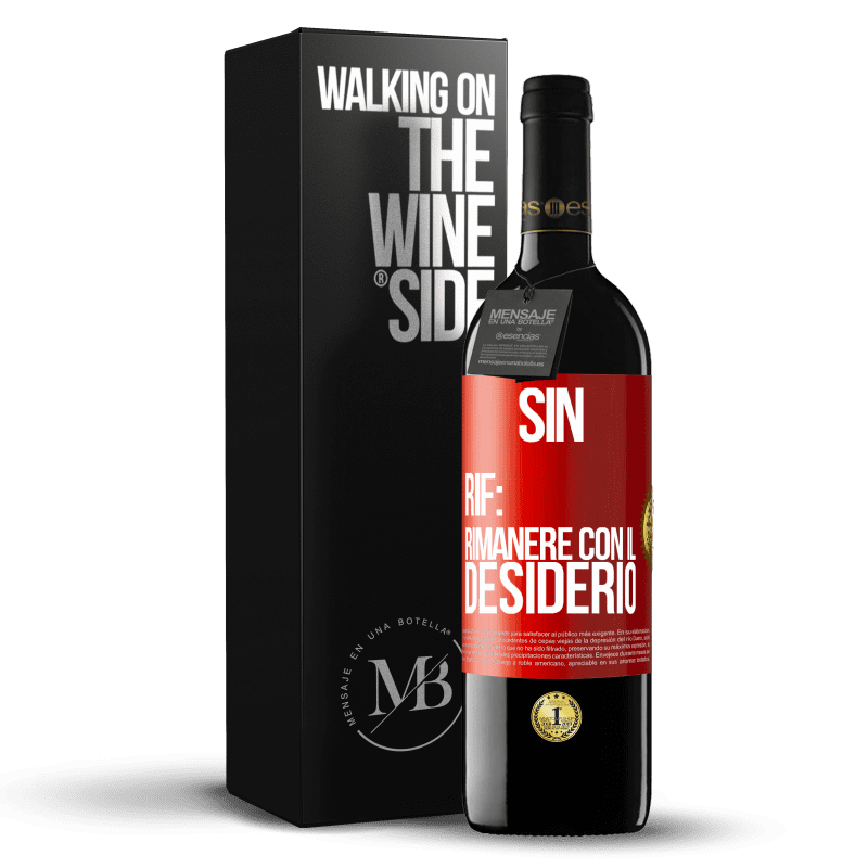 39,95 € Spedizione Gratuita | Vino rosso Edizione RED MBE Riserva Sin. Rif: rimanere con il desiderio Etichetta Rossa. Etichetta personalizzabile Riserva 12 Mesi Raccogliere 2015 Tempranillo