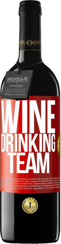 39,95 € 免费送货 | 红酒 RED版 MBE 预订 Wine drinking team 红色标签. 可自定义的标签 预订 12 个月 收成 2014 Tempranillo