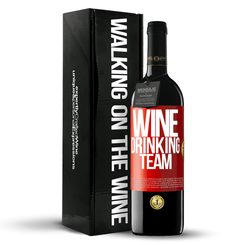39,95 € Envío gratis | Vino Tinto Edición RED MBE Reserva Wine drinking team Etiqueta Roja. Etiqueta personalizable Reserva 12 Meses Cosecha 2016 Tempranillo