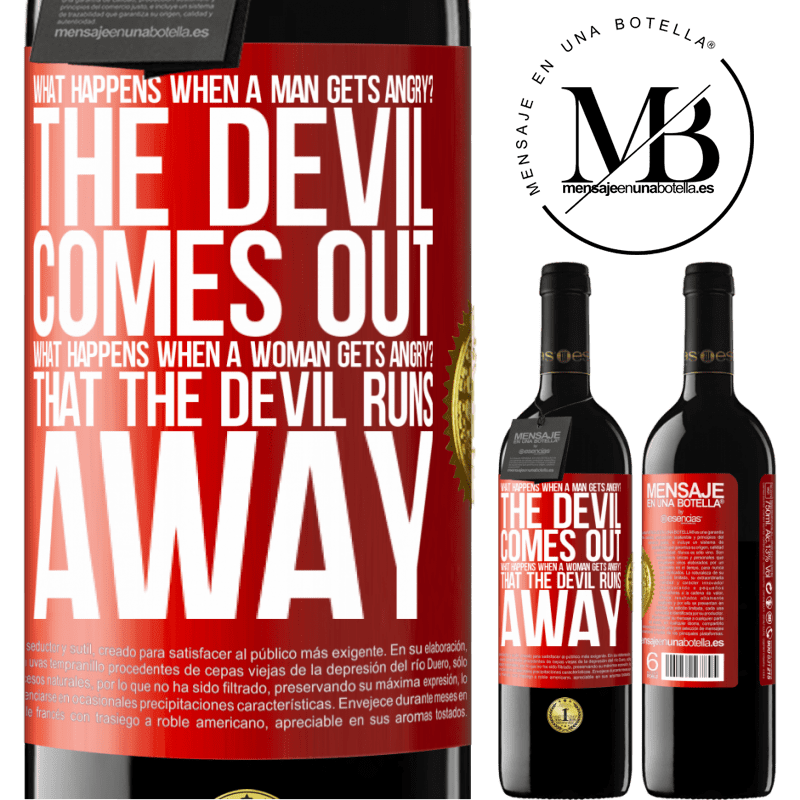 24,95 € Free Shipping | Red Wine RED Edition Crianza 6 Months what happens when a man gets angry? The devil comes out. What happens when a woman gets angry? That the devil runs away Red Label. Customizable label Aging in oak barrels 6 Months Harvest 2019 Tempranillo