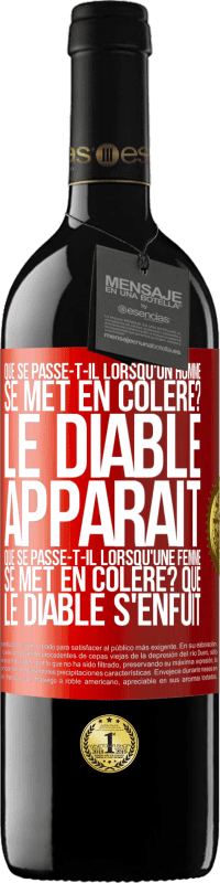 39,95 € | Vin rouge Édition RED MBE Réserve Que se passe-t-il lorsqu'un homme se met en colère? Le diable apparaît. Que se passe-t-il lorsqu'une femme se met en colère? Que Étiquette Rouge. Étiquette personnalisable Réserve 12 Mois Récolte 2015 Tempranillo