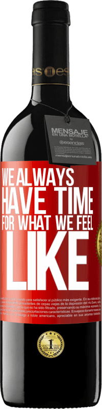 «We always have time for what we feel like» RED Edition MBE Reserve