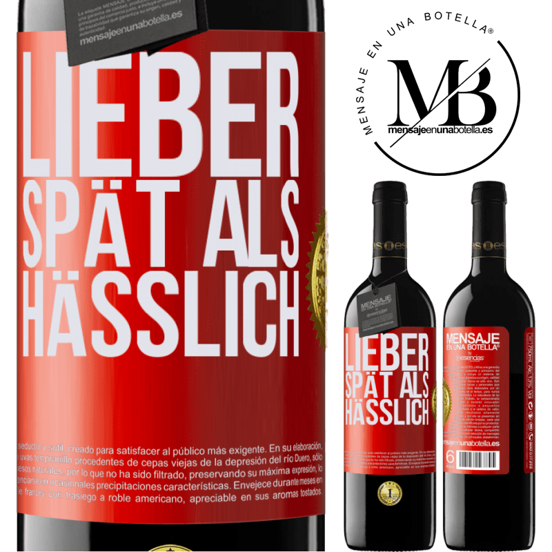 39,95 € Kostenloser Versand | Rotwein RED Ausgabe MBE Reserve Lieber spät als hässlich Rote Markierung. Anpassbares Etikett Reserve 12 Monate Ernte 2015 Tempranillo