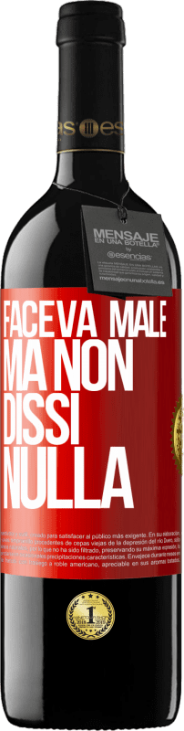 39,95 € Spedizione Gratuita | Vino rosso Edizione RED MBE Riserva Faceva male, ma non dissi nulla Etichetta Rossa. Etichetta personalizzabile Riserva 12 Mesi Raccogliere 2016 Tempranillo