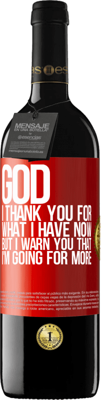 «God, I thank you for what I have now, but I warn you that I'm going for more» RED Edition MBE Reserve