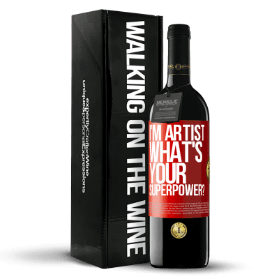 «I'm artist. What's your superpower?» Edición RED MBE Reserva