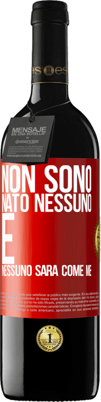 39,95 € | Vino rosso Edizione RED MBE Riserva Non sono nato nessuno. E nessuno sarà come me Etichetta Rossa. Etichetta personalizzabile Riserva 12 Mesi Raccogliere 2015 Tempranillo