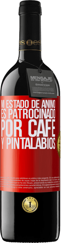 39,95 € | Vino Tinto Edición RED MBE Reserva Mi estado de ánimo es patrocinado por café y pintalabios Etiqueta Roja. Etiqueta personalizable Reserva 12 Meses Cosecha 2016 Tempranillo
