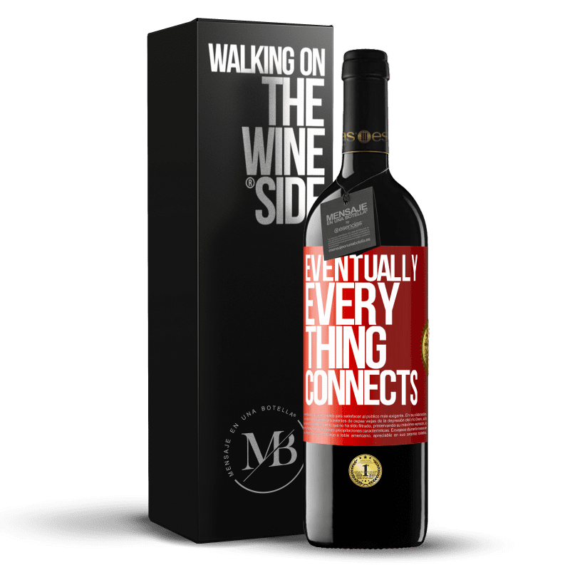 29,95 € Free Shipping | Red Wine RED Edition Crianza 6 Months Eventually, everything connects Red Label. Customizable label Aging in oak barrels 6 Months Harvest 2020 Tempranillo