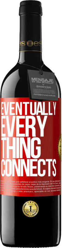 39,95 € Spedizione Gratuita | Vino rosso Edizione RED MBE Riserva Eventually, everything connects Etichetta Rossa. Etichetta personalizzabile Riserva 12 Mesi Raccogliere 2016 Tempranillo