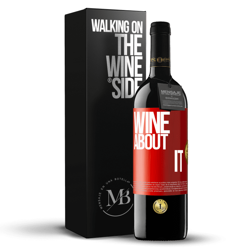 39,95 € 免费送货 | 红酒 RED版 MBE 预订 Wine about it 红色标签. 可自定义的标签 预订 12 个月 收成 2015 Tempranillo