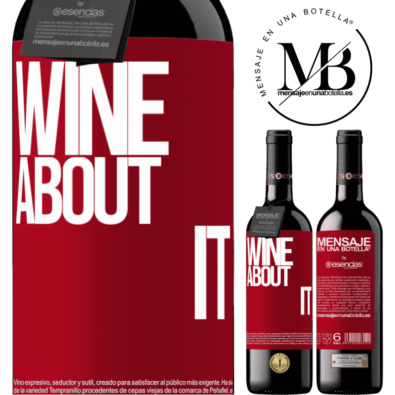 «Wine about it» Édition RED MBE Réserve