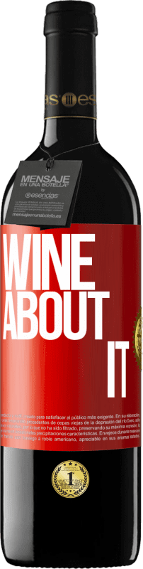 39,95 € | Vino rosso Edizione RED MBE Riserva Wine about it Etichetta Rossa. Etichetta personalizzabile Riserva 12 Mesi Raccogliere 2014 Tempranillo