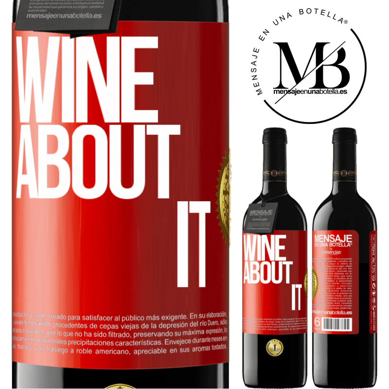 39,95 € Envio grátis | Vinho tinto Edição RED MBE Reserva Wine about it Etiqueta Vermelha. Etiqueta personalizável Reserva 12 Meses Colheita 2015 Tempranillo