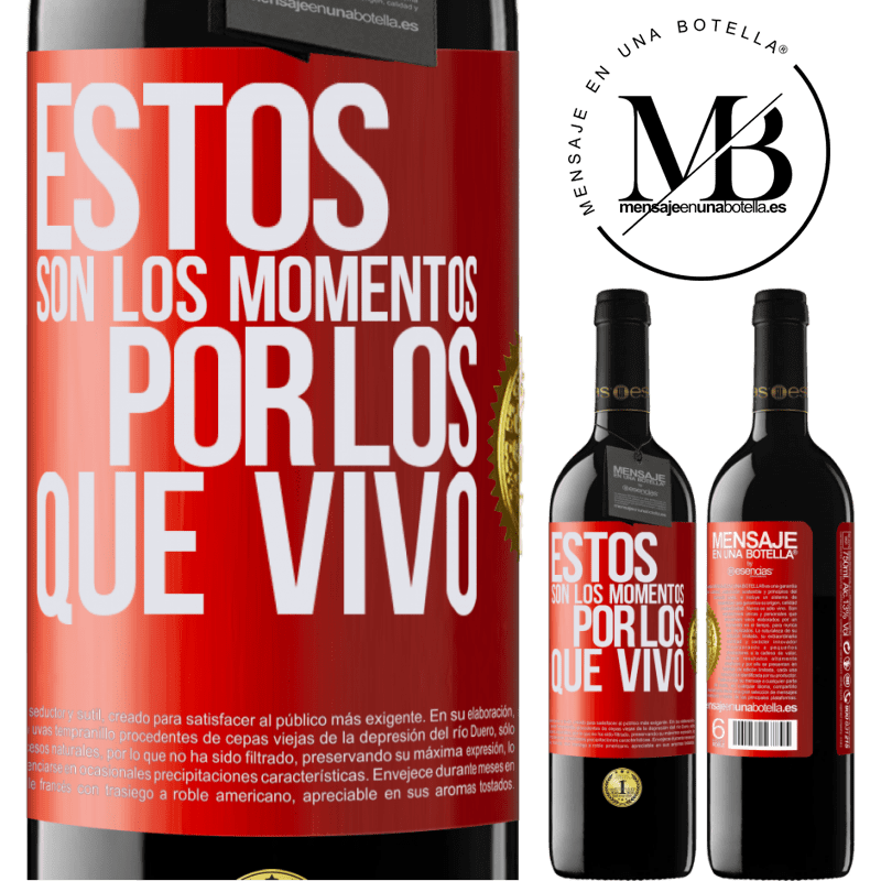 39,95 € Envío gratis | Vino Tinto Edición RED MBE Reserva Estos son los momentos por los que vivo Etiqueta Roja. Etiqueta personalizable Reserva 12 Meses Cosecha 2016 Tempranillo