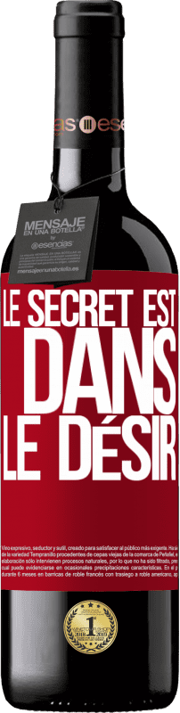«Le secret est dans le désir» Édition RED MBE Réserve