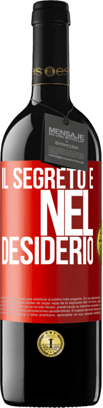 39,95 € Spedizione Gratuita | Vino rosso Edizione RED MBE Riserva Il segreto è nel desiderio Etichetta Rossa. Etichetta personalizzabile Riserva 12 Mesi Raccogliere 2016 Tempranillo