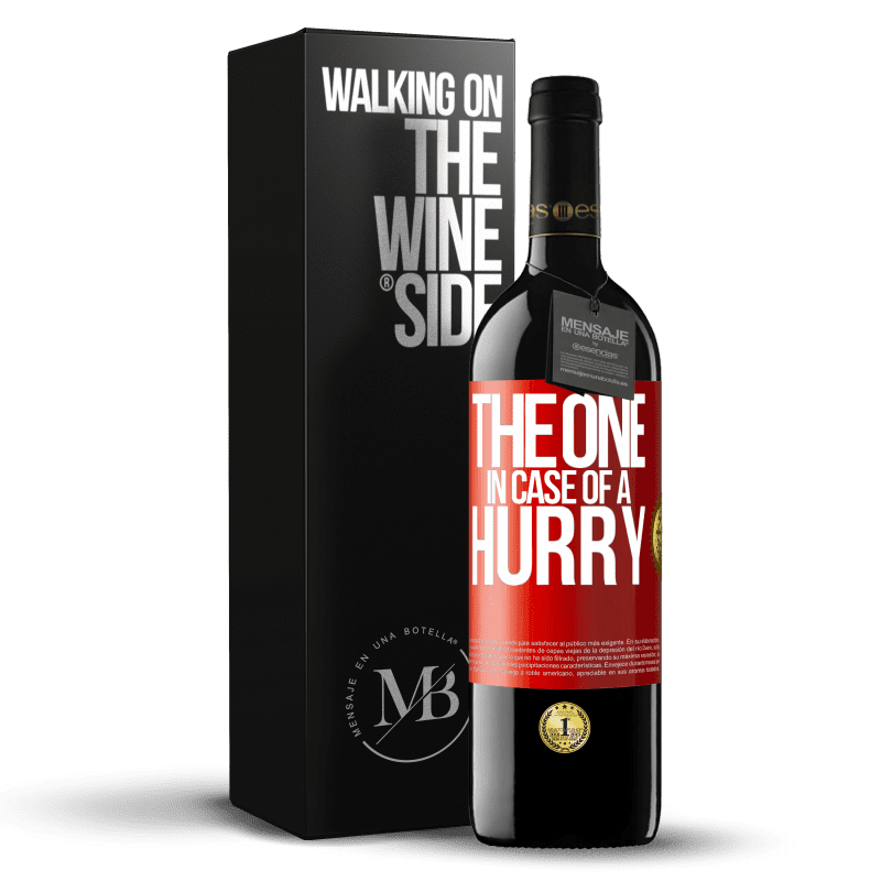 39,95 € Free Shipping | Red Wine RED Edition MBE Reserve The one in case of a hurry Red Label. Customizable label Reserve 12 Months Harvest 2016 Tempranillo