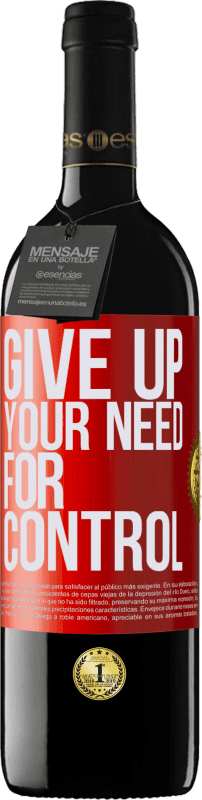 «Give up your need for control» Edición RED MBE Reserva