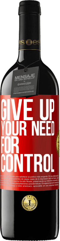 39,95 € | Vinho tinto Edição RED MBE Reserva Give up your need for control Etiqueta Vermelha. Etiqueta personalizável Reserva 12 Meses Colheita 2014 Tempranillo