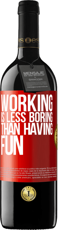«Работать не так скучно, как веселиться» Издание RED MBE Бронировать