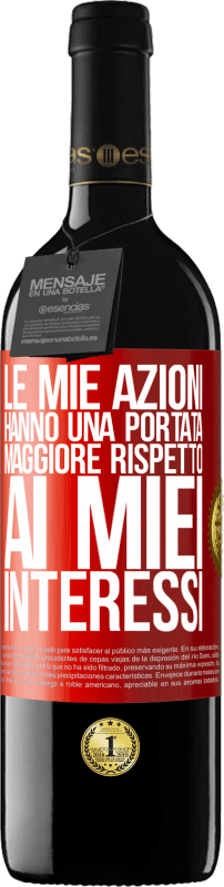 39,95 € | Vino rosso Edizione RED MBE Riserva Le mie azioni hanno una portata maggiore rispetto ai miei interessi Etichetta Rossa. Etichetta personalizzabile Riserva 12 Mesi Raccogliere 2015 Tempranillo