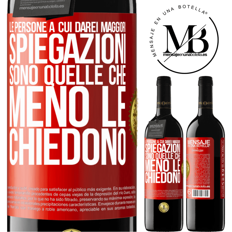 39,95 € Spedizione Gratuita | Vino rosso Edizione RED MBE Riserva Le persone a cui darei maggiori spiegazioni sono quelle che meno le chiedono Etichetta Rossa. Etichetta personalizzabile Riserva 12 Mesi Raccogliere 2014 Tempranillo