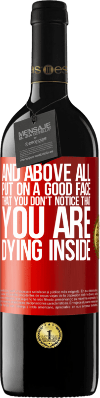 «And above all, put on a good face, that you don't notice that you are dying inside» RED Edition MBE Reserve