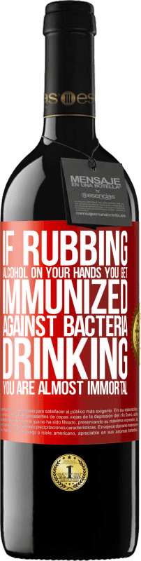 «アルコールを手でこすれば、バクテリアに対する免疫が得られ、飲むことはほとんど不滅です» REDエディション MBE 予約する
