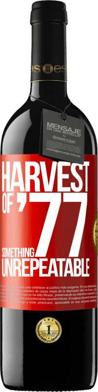 «Урожай 77 года, что-то неповторимое» Издание RED MBE Бронировать