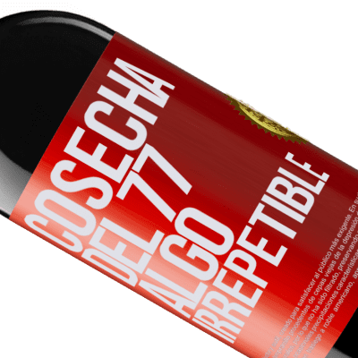 Expresiones Únicas y Personales. «Cosecha del 77, algo irrepetible» Edición RED MBE Reserva