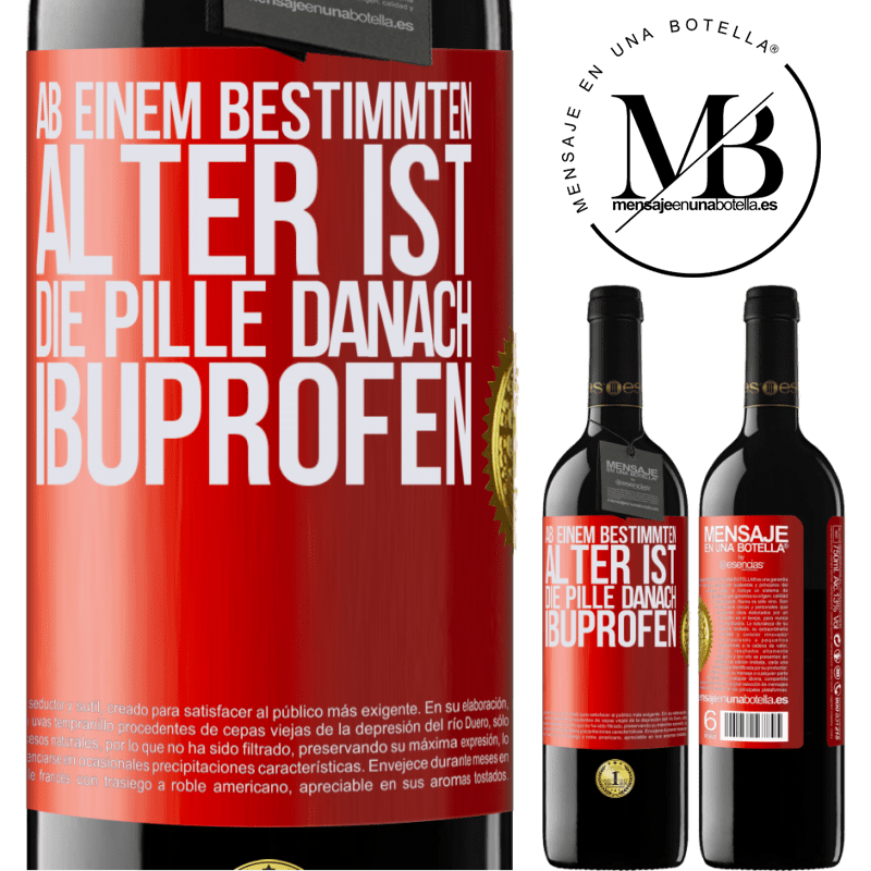39,95 € Kostenloser Versand | Rotwein RED Ausgabe MBE Reserve Ab einem bestimmten Alter ist die Pille danach Ibuprofen Rote Markierung. Anpassbares Etikett Reserve 12 Monate Ernte 2016 Tempranillo