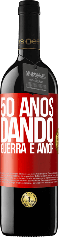 39,95 € | Vinho tinto Edição RED MBE Reserva 50 anos dando guerra e amor Etiqueta Vermelha. Etiqueta personalizável Reserva 12 Meses Colheita 2016 Tempranillo