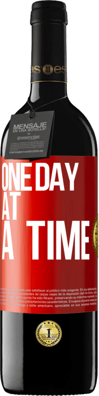 39,95 € | Red Wine RED Edition MBE Reserve One day at a time Red Label. Customizable label Reserve 12 Months Harvest 2014 Tempranillo