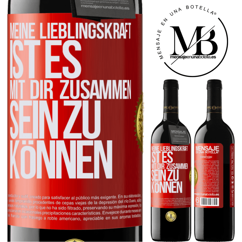 39,95 € Kostenloser Versand | Rotwein RED Ausgabe MBE Reserve Meine Lieblingskraft ist es, mit dir zusammen sein zu können Rote Markierung. Anpassbares Etikett Reserve 12 Monate Ernte 2014 Tempranillo