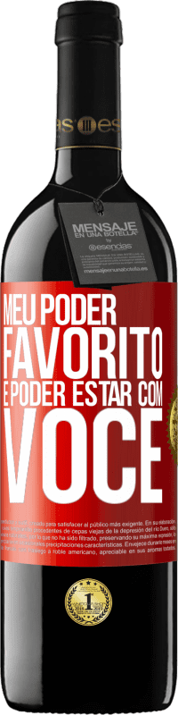 39,95 € Envio grátis | Vinho tinto Edição RED MBE Reserva Meu poder favorito é poder estar com você Etiqueta Vermelha. Etiqueta personalizável Reserva 12 Meses Colheita 2016 Tempranillo