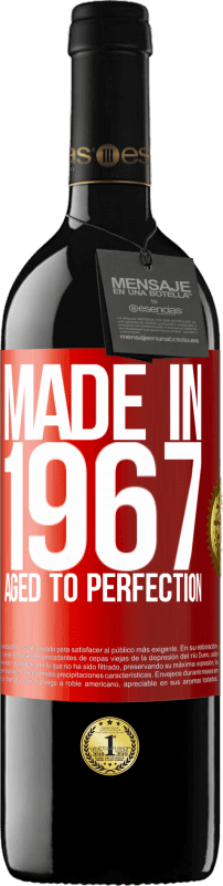 «Made in 1967. Aged to perfection» RED Edition MBE Reserve