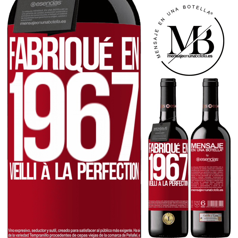 «Fabriqué en 1967. Vieilli à la perfection» Édition RED MBE Réserve