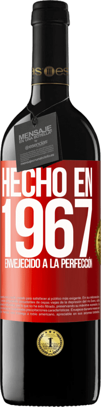 39,95 € | Vino Tinto Edición RED MBE Reserva Hecho en 1967. Envejecido a la perfección Etiqueta Roja. Etiqueta personalizable Reserva 12 Meses Cosecha 2014 Tempranillo