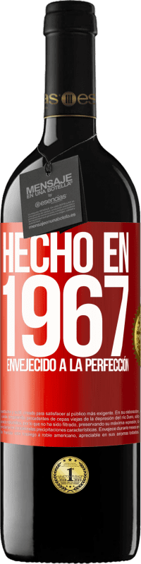 39,95 € | Vino Tinto Edición RED MBE Reserva Hecho en 1967. Envejecido a la perfección Etiqueta Roja. Etiqueta personalizable Reserva 12 Meses Cosecha 2016 Tempranillo