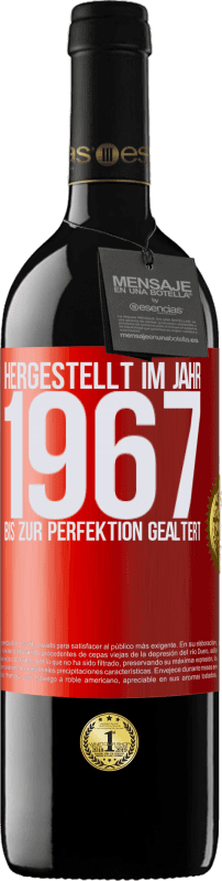 39,95 € | Rotwein RED Ausgabe MBE Reserve Hergestellt im Jahr 1967. Bis zur Perfektion gealtert Rote Markierung. Anpassbares Etikett Reserve 12 Monate Ernte 2015 Tempranillo