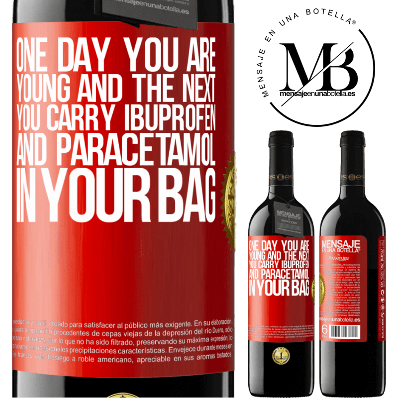 24,95 € Free Shipping | Red Wine RED Edition Crianza 6 Months One day you are young and the next you carry ibuprofen and paracetamol in your bag Red Label. Customizable label Aging in oak barrels 6 Months Harvest 2019 Tempranillo